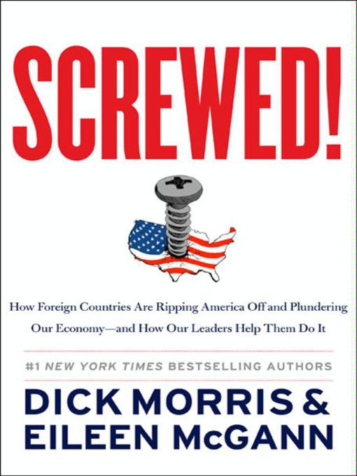 Title details for Screwed! by Dick Morris - Available